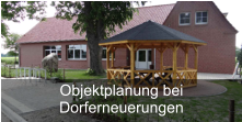 Objektplanung bei Dorferneuerungen